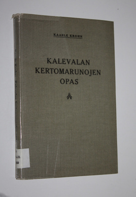 Kaarle Krohn : Kalevalan kertomarunojen opas