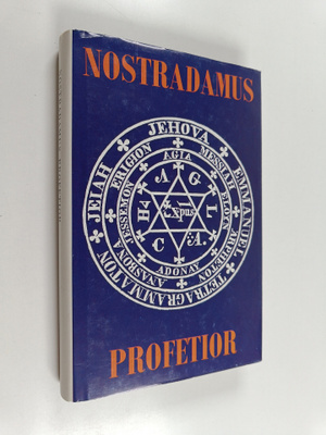 Åke Ohlmarks : Nostradamus profetior : Quatrainer i urval...
