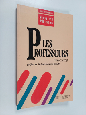 Yves Dutercq : Les Professeurs