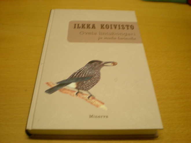 Ilkka Koivisto: Ovela lintubongari ja muita tarinoita
