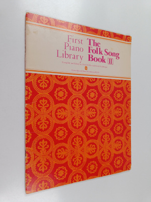 Poldi Zeitlin : First Piano Library : The Folk Song Book 2