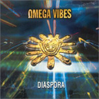 OMEGA VIBES  ::  DIASPORA  ::  CD  ALBUM      1999  !! - pikkukuva 1