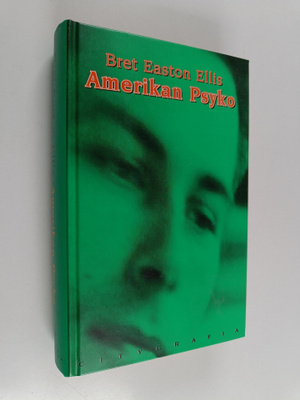 Bret Easton Ellis : Amerikan Psyko