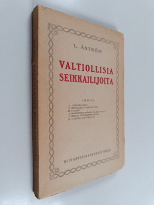 L. Åström : Valtiollisia seikkailijoita : psykopatologist...