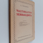 L. Åström : Valtiollisia seikkailijoita : psykopatologist... - pikkukuva 1