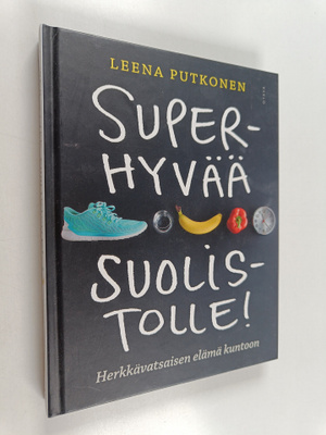 Leena Putkonen : Superhyvää suolistolle! : herkkävatsaise...