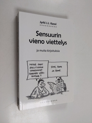Jyrki J.J. Kasvi : Sensuurin vieno viettelys - ja muita k...