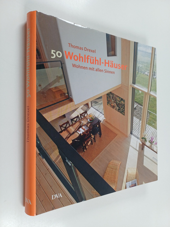 50 Wohlfuhl-Häuser : Wohnen mit allen Sinnen