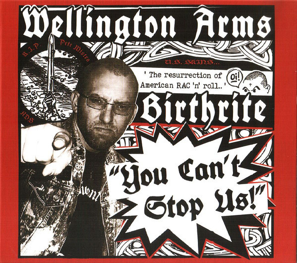 Wellington Arms / Birthrite – You Can't Stop Us! MCD