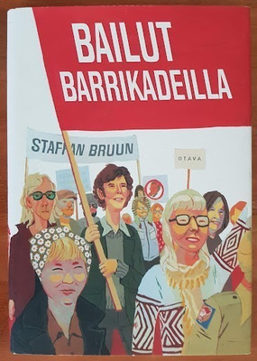Staffan Bruun: Bailut barrikadeilla