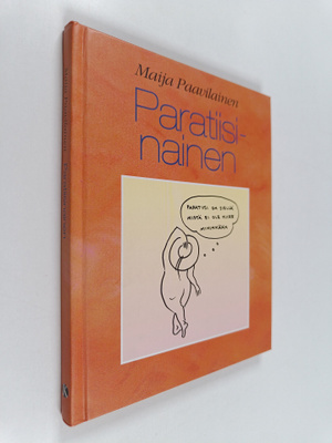 Maija Paavilainen : Paratiisinainen