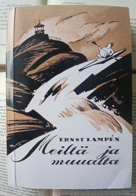 Ernst Lampen - Meiltä ja muualta (nid.)