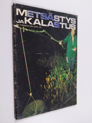 Metsästys ja kalastus n:o 7/1974