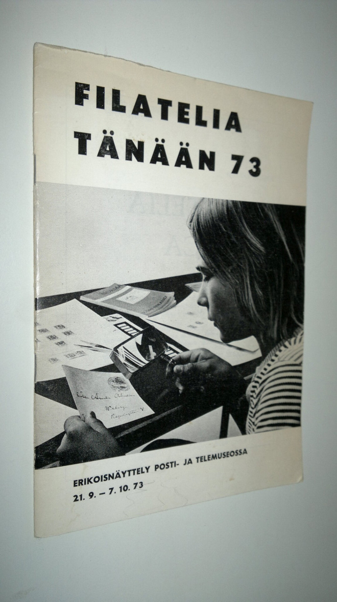 Filatelia tänään 73 : erikoisnäyttely Posti- ja telemuseo...