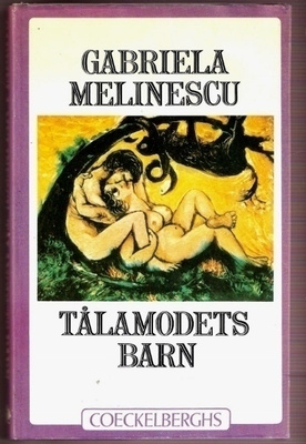 Gabriela Melinescu: Tålamodets barn