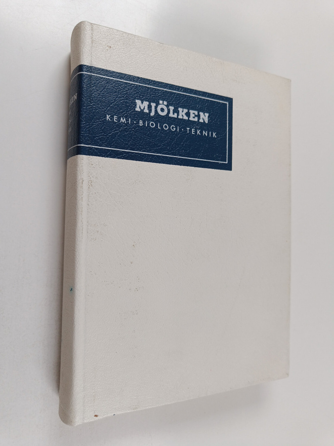 Mjölken : kemi, biologi, teknik