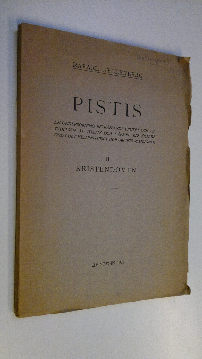 Rafael Gyllenberg : Pistis : en undersökning beträffande ...
