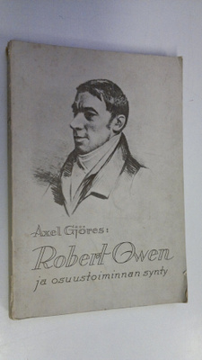 Axel Gjöres : Robert Owen ja osuustoiminnan synty