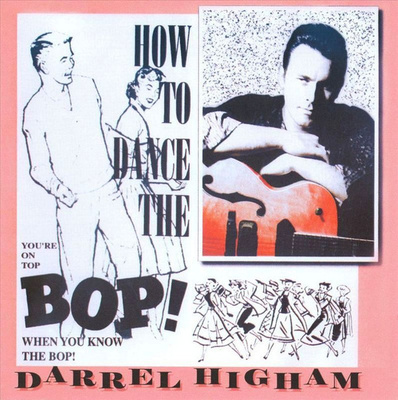 Darrel Higham - How To Dance The Bop! (CD) EX+!!