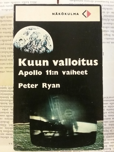 Peter Ryan - Kuun valloitus: Apollo 11:n vaiheet (nid.)