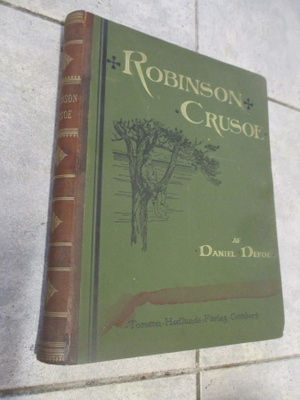 ROBINSON CRUSOE AF DANIEL DEFOE ( hieno kirja v 1899