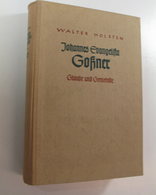 Walter Holsten : Johannes Evangelista Gossner