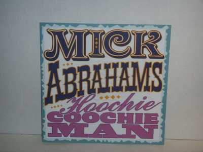 Mick Abrahams CD Hoochie Coochie Man