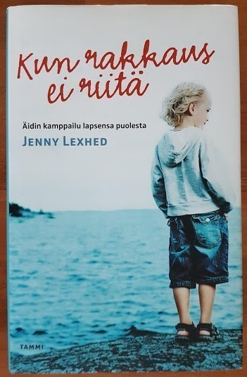Jenny Lexhed: Kun rakkaus ei riitä