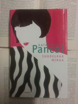 Katherine Pancol - Suudelkaa minua (sid.)