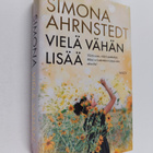 Simona Ahrnstedt : Vielä vähän lisää - pikkukuva 1