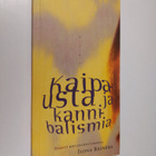 Ilona Reiners : Kaipausta ja kannibalismia : esseitä miel... - pikkukuva 1