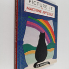 Sue Simmons : Picture it in Machine Applique - pikkukuva 1