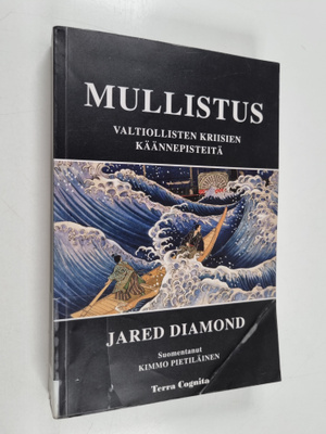 Jared Diamond : Mullistus : valtiollisten kriisien käänne...