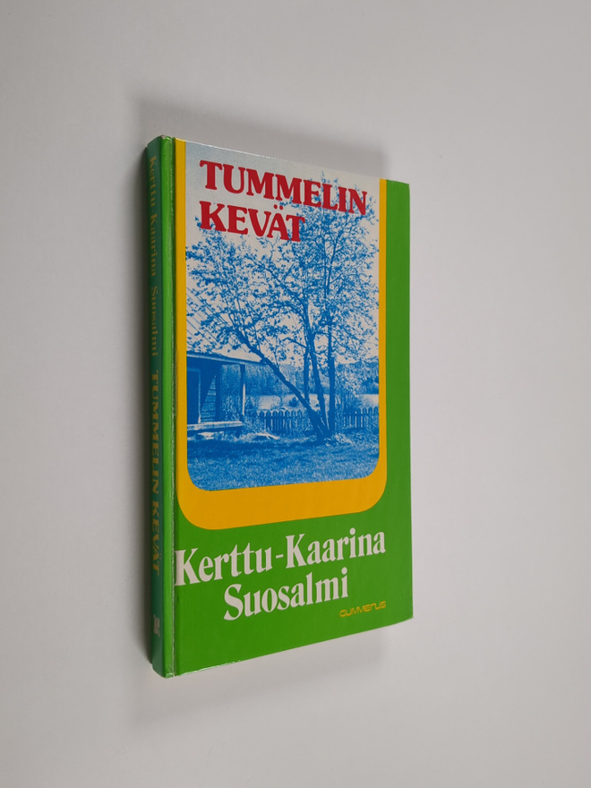 Kerttu-Kaarina Suosalmi : Tummelin kevät