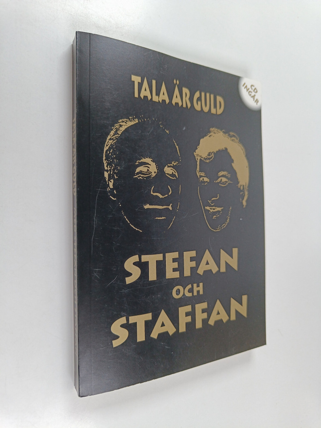 Staffan Bruun : Tala är guld : nu firar Stefan och Staffa...