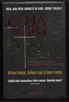Baigent, Michael : Pyhä veri, Pyhä Graal