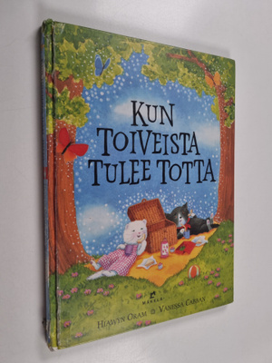 Hiawyn Oram ym. : Kun toiveista tulee totta