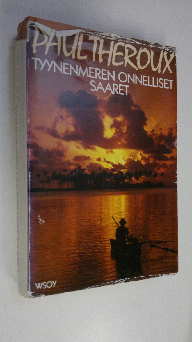 Paul Theroux : Tyynenmeren onnelliset saaret