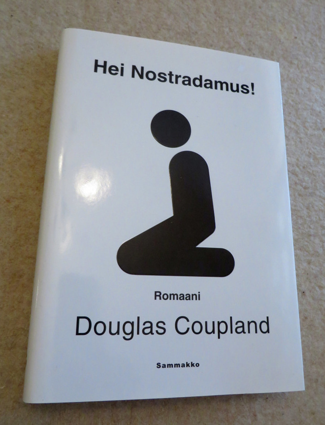 Coupland: HEI NOSTRADAMUS!  Kovak. - Uusi