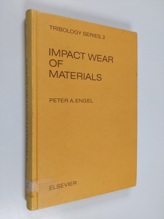 Peter A. Engel : Impact Wear of Materials