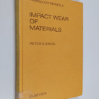 Peter A. Engel : Impact Wear of Materials - pikkukuva 1