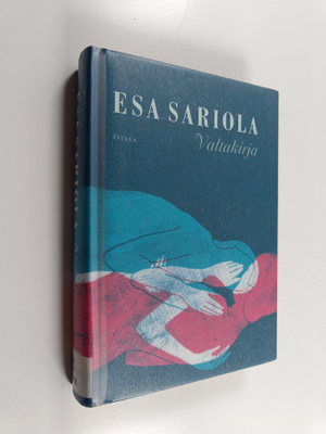 Esa Sariola : Valtakirja
