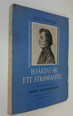Dag Hemdal : Hjärtat är ett strängaspel : en roman om Cho...