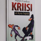 Seppo Laakso : Kriisi ei kysy lupaa - pikkukuva 1