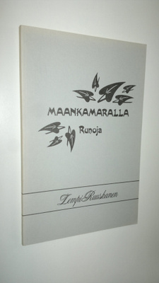 Lempi Ruuskanen : Maankamaralla (signeerattu)