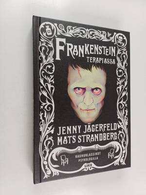 Mats Strandberg ym. : Frankenstein terapiassa