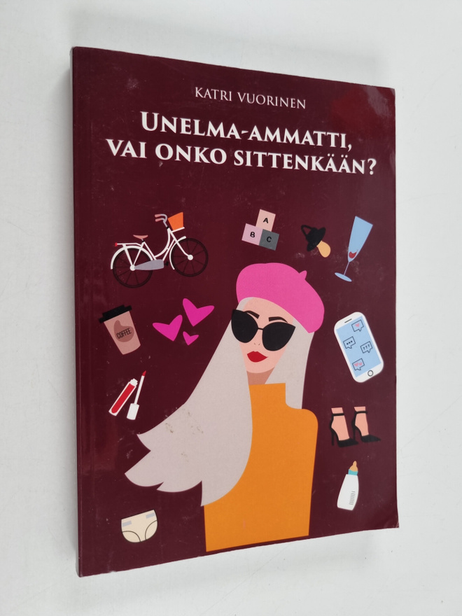 Katri Vuorinen : Unelma-ammatti, vai onko sittenkään?