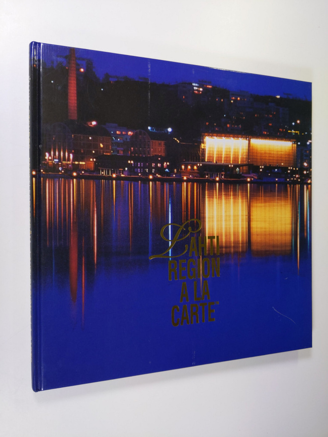 Manne (editor) Stenros : Lahti region a la carte
