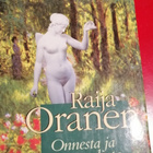 Raija Oranen: Onnesta ja rakkaudesta - pikkukuva 1