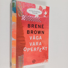 Brene Brown : Våga vara operfekt - pikkukuva 1